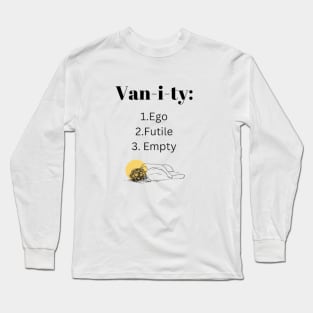 Van-i-ty (black print) Long Sleeve T-Shirt